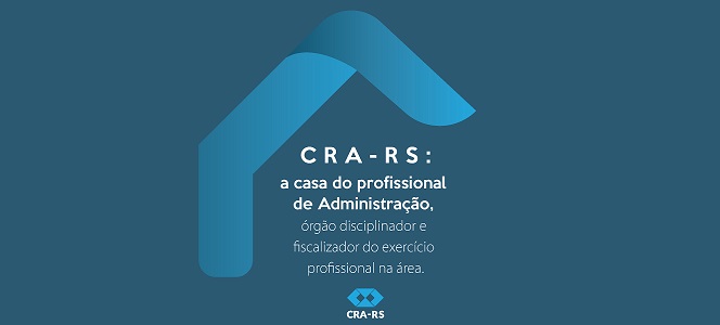Por que é obrigatório o registro no CRA-RS para exercer atividades das áreas da Administração?